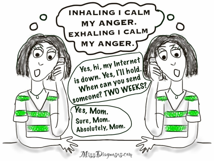 Doing the calming anger mediation while talking to tech support and parent